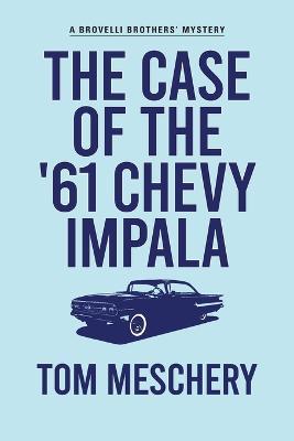 The Case of the '61 Chevy Impala - Tom Meschery