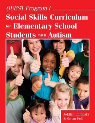 Quest Program I: Social Skills Curriculum for Elementary School Students with Autism - Joellen Cumpata