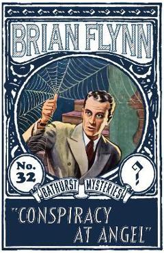 Coperta cărții 'Conspiracy at Angel: An Anthony Bathurst Mystery - Brian Flynn'