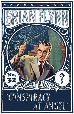 Coperta cărții 'Conspiracy at Angel: An Anthony Bathurst Mystery - Brian Flynn'