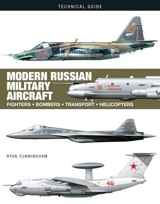 Modern Russian Military Aircraft - Ryan Cunningham