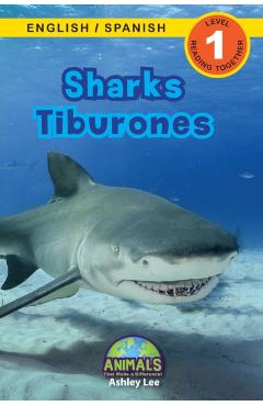 Sharks / Tiburones: Bilingual (English / Spanish) (Inglés / Español) Animals That Make a Difference! (Engaging Readers, Level 1) - Ashley Lee
