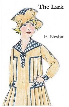 The Lark - E. Nesbit