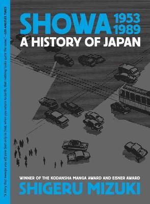 Showa 1953-1989: A History of Japan - Shigeru Mizuki