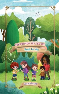 The Princess and the Key (Happily Ever After, Book #3) - Laurel Solorzano