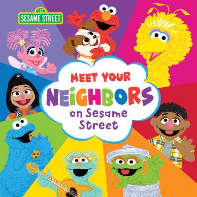 Meet Your Neighbors on Sesame Street - Sesame Workshop