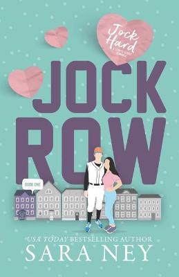 Jock Row - Sara Ney