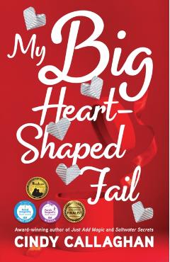 My Big Heart-Shaped Fail: A Tween Comedy of Errors - Cindy Callaghan