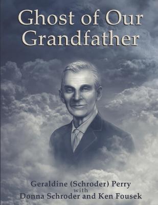 Ghost of Our Grandfather - Geraldine Perry