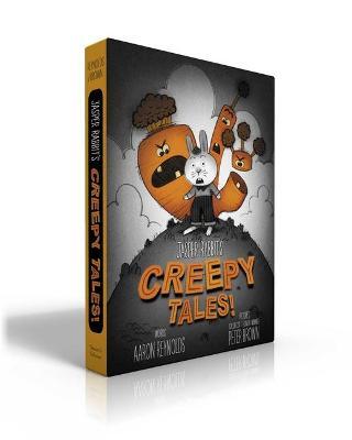 Jasper Rabbit's Creepy Tales!: Creepy Carrots!; Creepy Pair of Underwear!; Creepy Crayon! - Aaron Reynolds