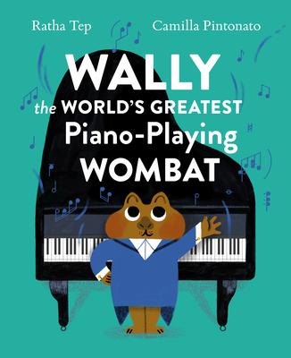 Wally the World's Greatest Piano-Playing Wombat - Camilla Pintonato