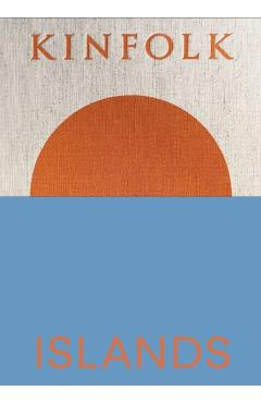 Kinfolk Islands - John Burns