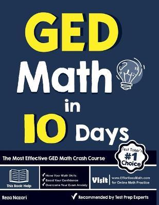 GED Math in 10 Days: The Most Effective GED Math Crash Course - Reza Nazari