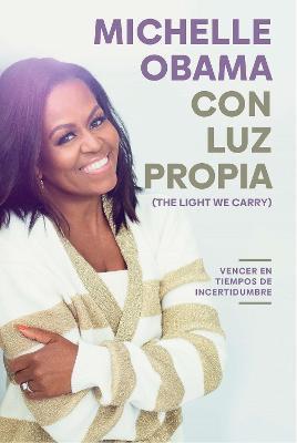 Con Luz Propia / The Light We Carry - Michelle Obama