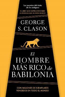El Hombre Más Rico de Babilonia/ The Richest Man in Babylon - George Clason