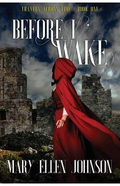 Poza produsului Before I Wake - Mary Ellen Johnson