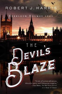 The Devil's Blaze: Sherlock Holmes 1943 - Robert J. Harris
