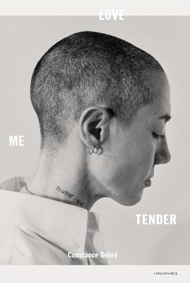 Love Me Tender - Constance Debre