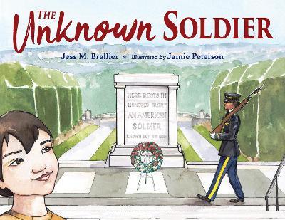 The Unknown Soldier - Jess M. Brallier