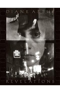 Poza produsului Diane Arbus: Revelations - Diane Arbus
