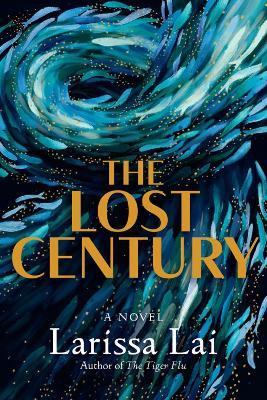 The Lost Century - Larissa Lai