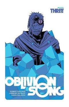 Coperta cărții 'Oblivion Song by Kirkman & de Felici, Book 3 - Robert Kirkman'