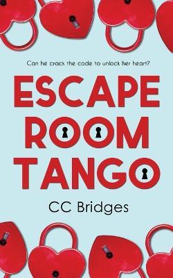 Coperta cărții 'Escape Room Tango - Cc Bridges'