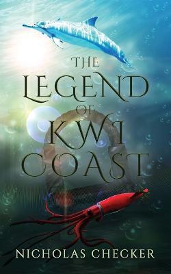 The Legend of Kwi Coast - Nicholas Checker