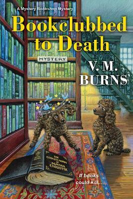 Bookclubbed to Death - V. M. Burns