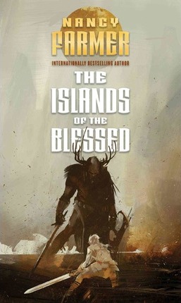 The Islands of the Blessed: Volume 3 - Nancy Farmer