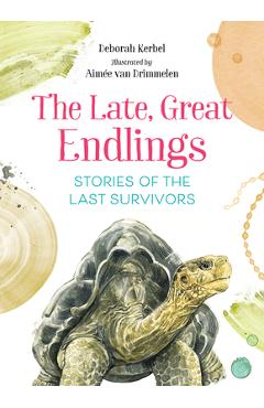 Poza produsului The Late, Great Endlings: Stories of the Last Survivors - Deborah Kerbel