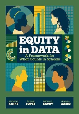 Equity in Data: A Framework for What Counts in Schools - Andrew Knips
