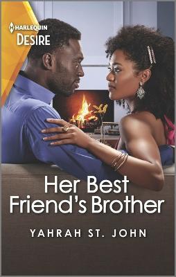 Her Best Friend's Brother: A Forbidden One-Night Romance - Yahrah St John