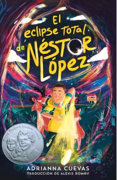 El Eclipse Total de Néstor López / The Total Eclipse of Nestor Lopez (Spanish Edition) - Adrianna Cuevas