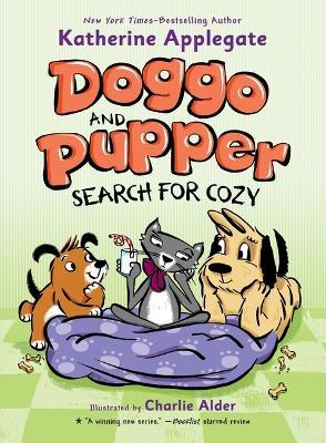Doggo and Pupper Search for Cozy - Katherine Applegate