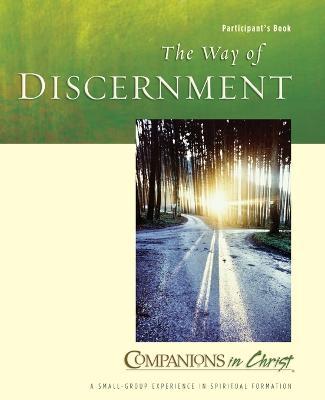 The Way of Discernment Participant's Book: Companions in Christ - Steven V. Doughty