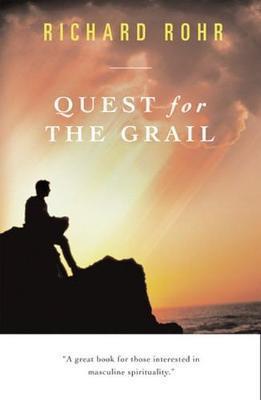 Quest for the Grail - Richard Rohr