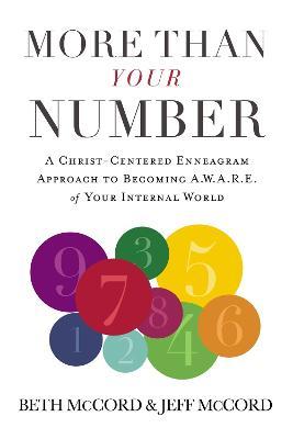 More Than Your Number: A Christ-Centered Enneagram Approach to Becoming Aware of Your Internal World - Beth Mccord