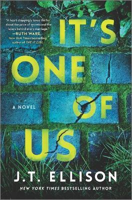 It's One of Us: A Novel of Suspense - J. T. Ellison