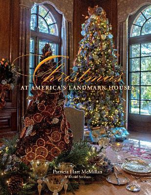 Christmas at America's Landmark Houses, 2nd Edition - Patricia Hart Mcmillan