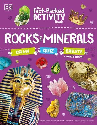 The Fact-Packed Activity Book: Rocks and Minerals: With More Than 50 Activities, Puzzles, and More! - Dk