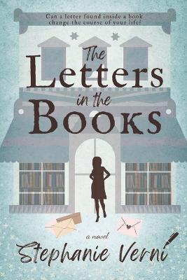 The Letters in the Books - Stephanie Verni