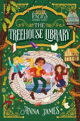 Pages & Co.: The Treehouse Library - Anna James