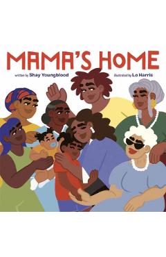 Mama's Home - Shay Youngblood