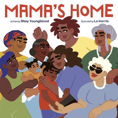 Mama's Home - Shay Youngblood