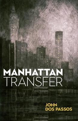 Manhattan Transfer - John Dos Passos