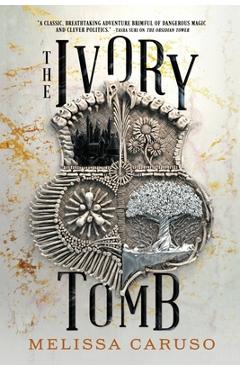 Coperta cărții 'The Ivory Tomb - Melissa Caruso'