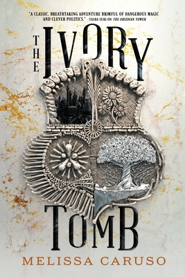 Coperta cărții 'The Ivory Tomb - Melissa Caruso'