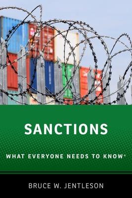 Sanctions: What Everyone Needs to Know(r) - Bruce W. Jentleson