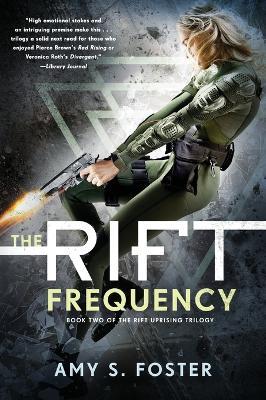 The Rift Frequency: The Rift Uprising Trilogy, Book 2 - Amy S. Foster